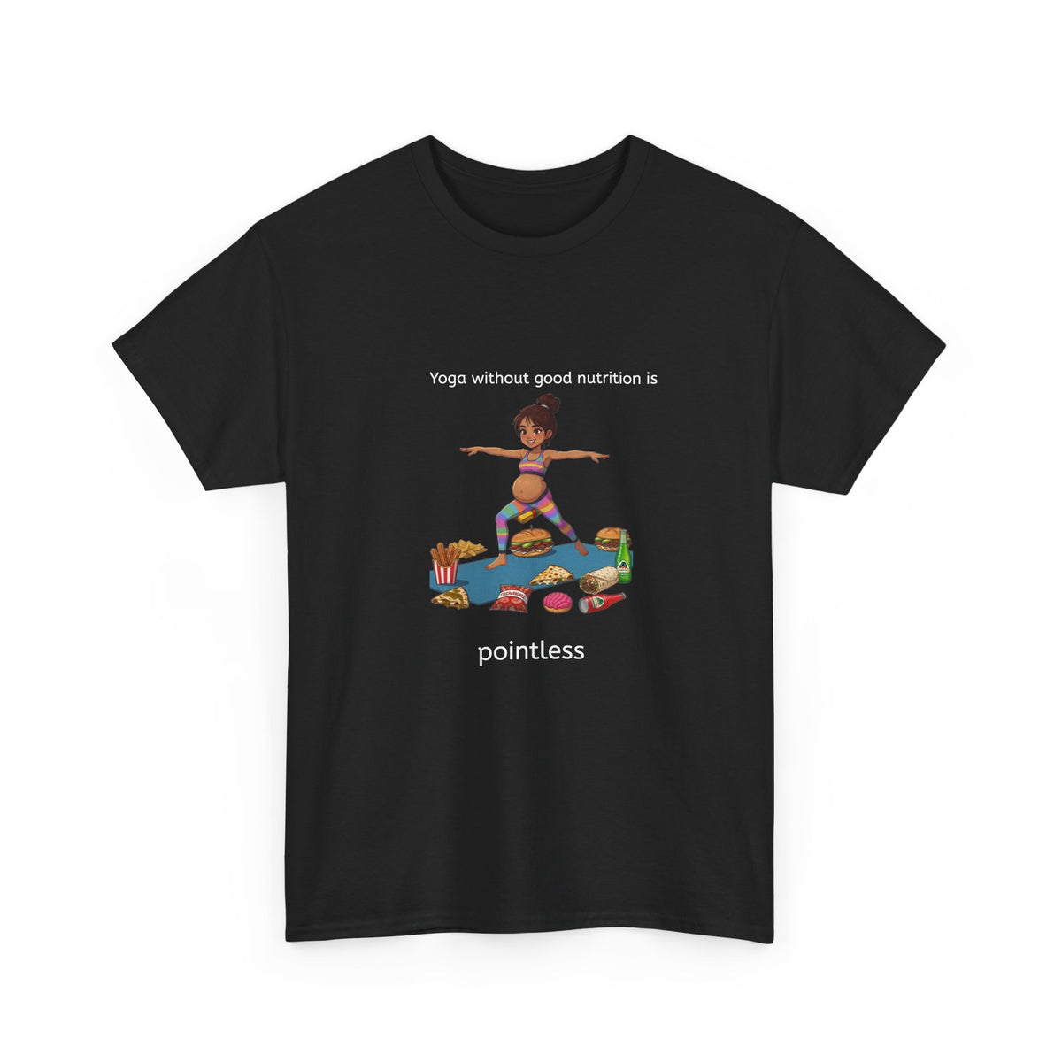 Yoga Girl Mexican nutrition Pointless T-Shirt — Graphic Tee