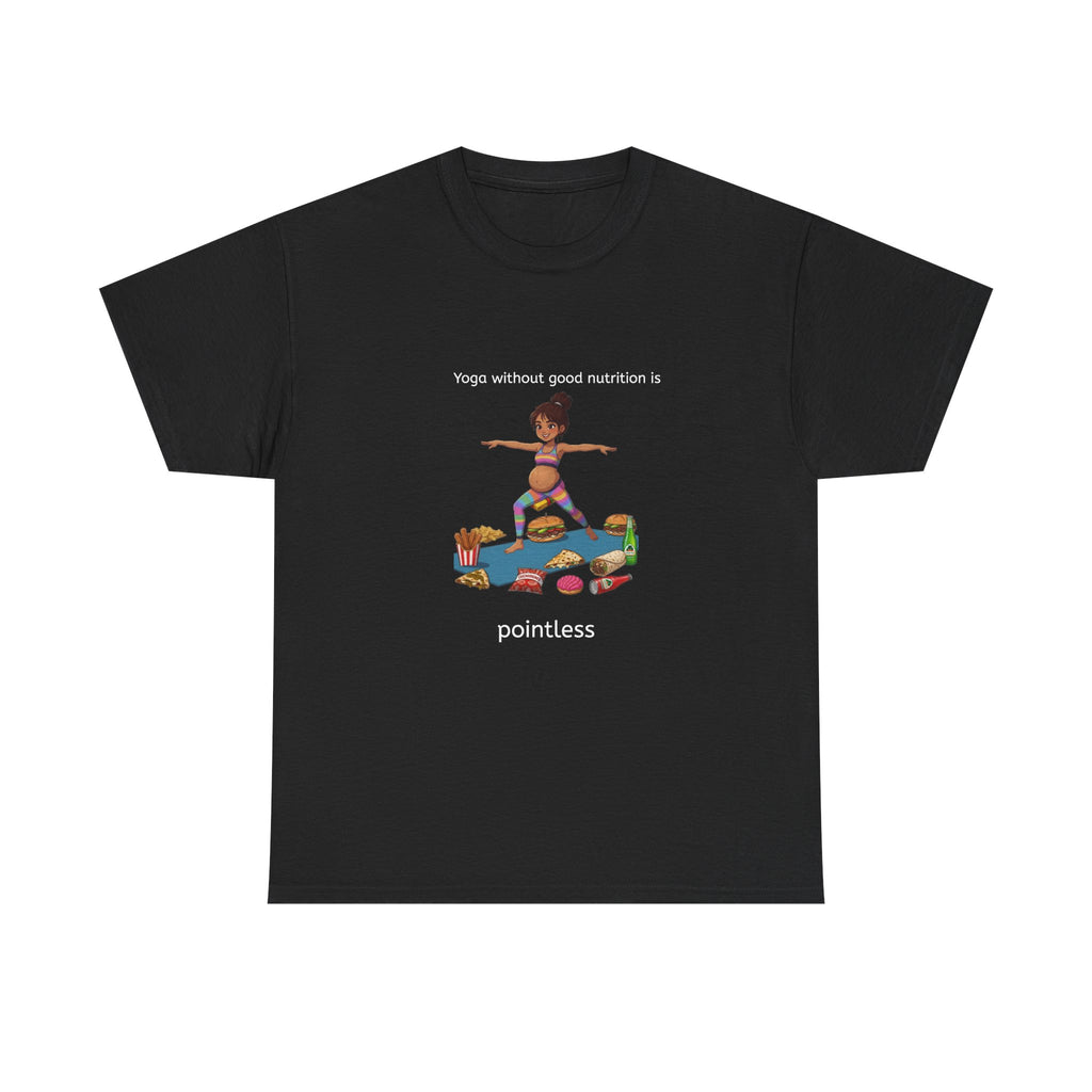 Yoga Girl Mexican nutrition Pointless T-Shirt — Graphic Tee