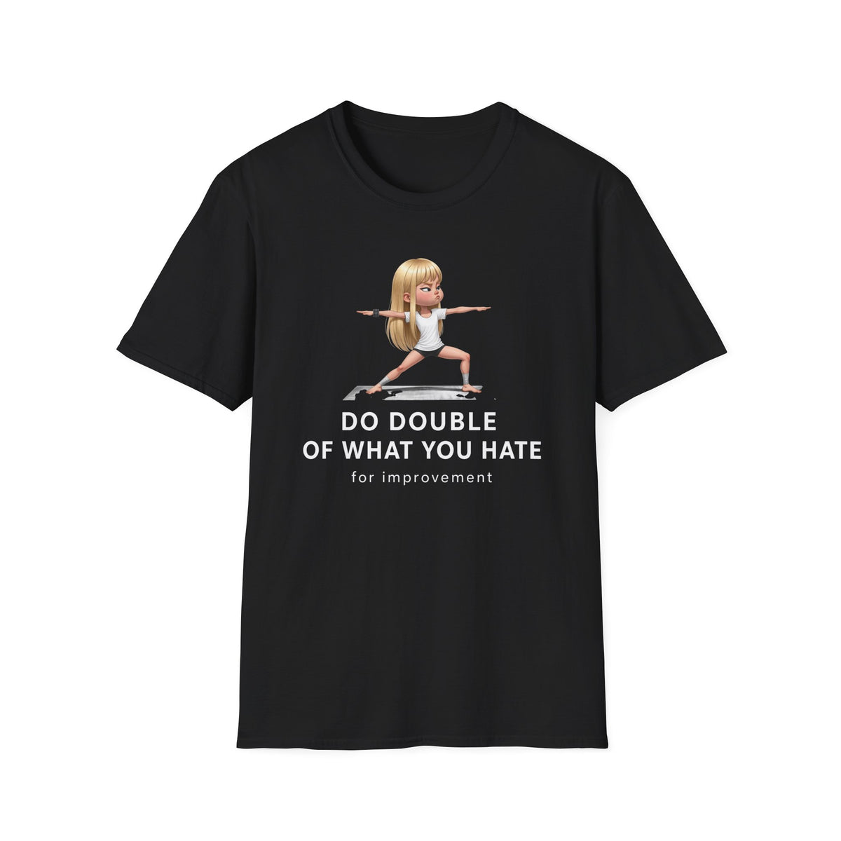 T‑Shirt — 'Do Double of What You Hate' Motivational Skate Girl Tee